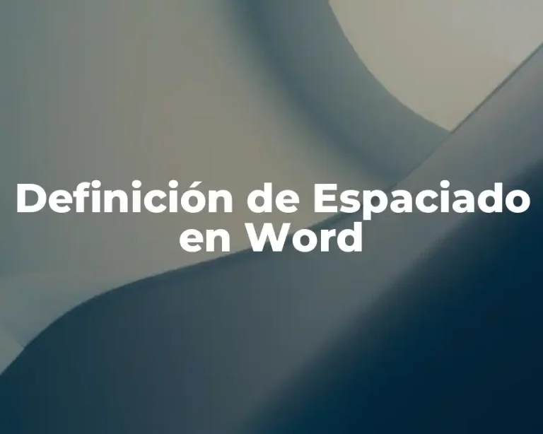 Definición de Espaciado en Word