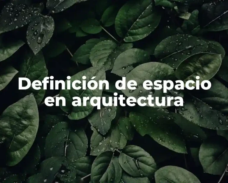 Definición de espacio en arquitectura