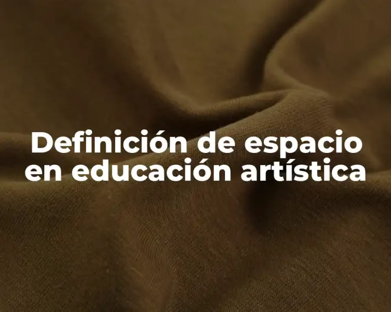Definición de espacio en educación artística