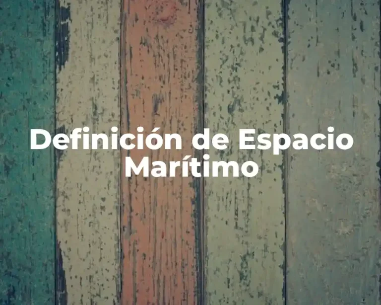 Definición de Espacio Marítimo