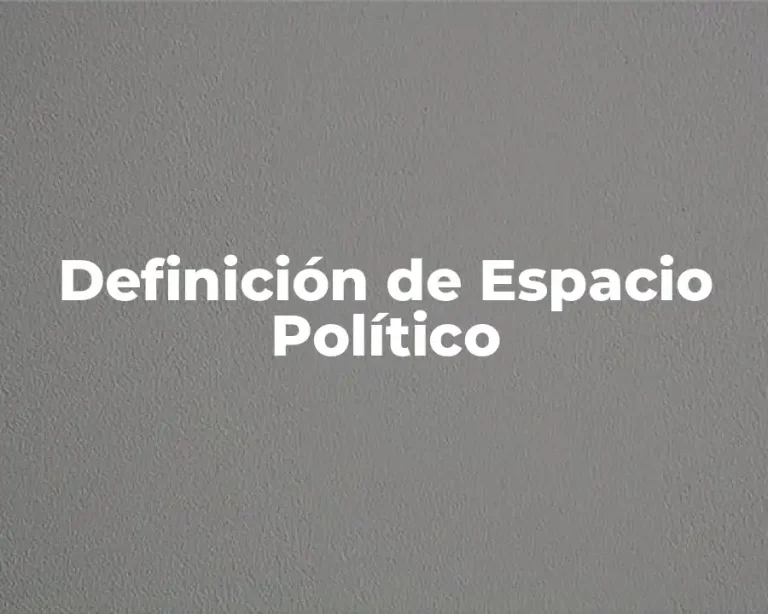 Definición de Espacio Político