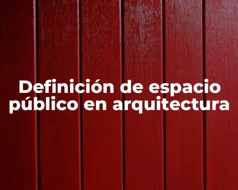 Definición de espacio público en arquitectura