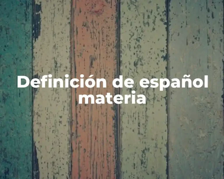 Definición de español materia