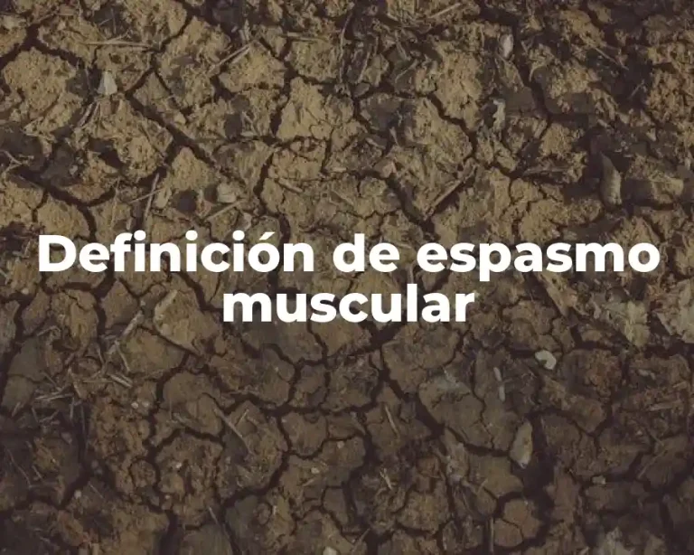 Definición de espasmo muscular