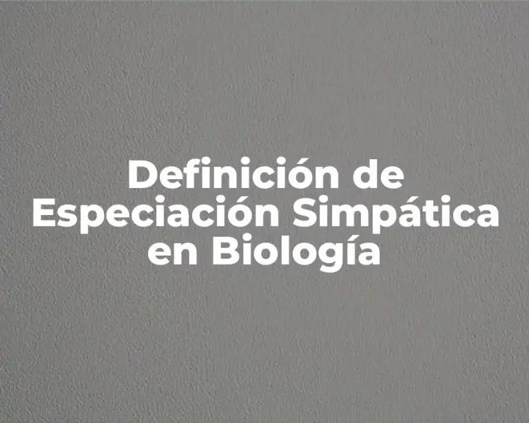 Definición de Especiación Simpática en Biología