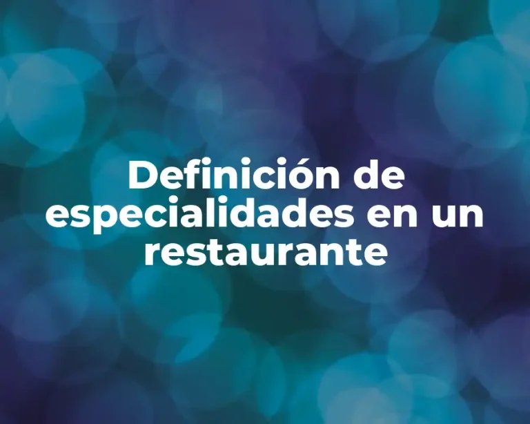 Definición de especialidades en un restaurante