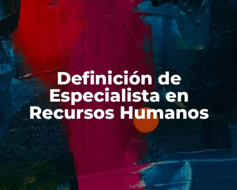 Definición de Especialista en Recursos Humanos