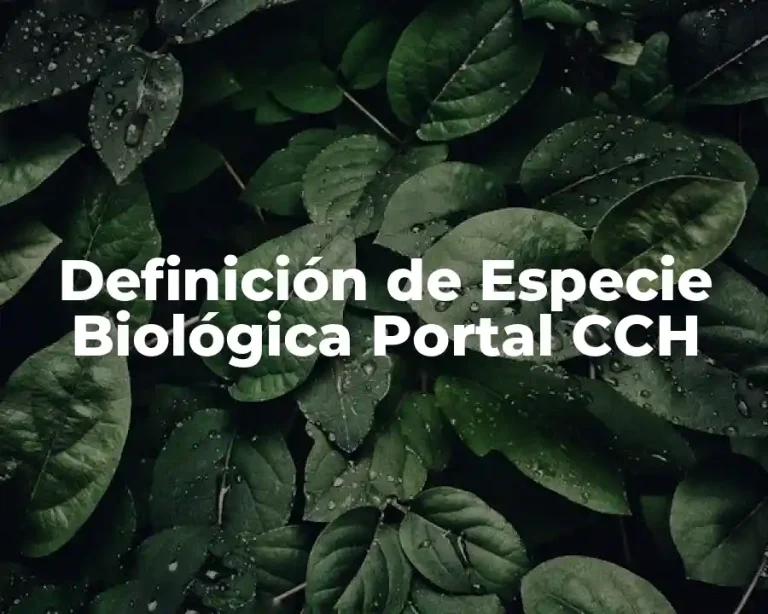Definición de Especie Biológica Portal CCH