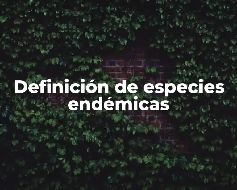 Definición de especies endémicas