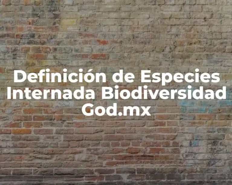 Definición de Especies Internada Biodiversidad God.mx