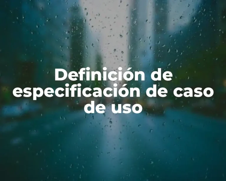 Definición de especificación de caso de uso