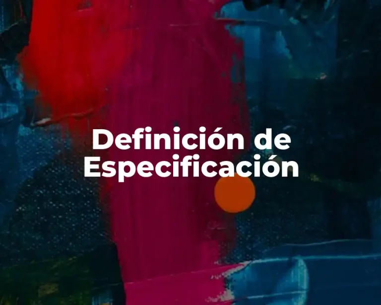 Definición de Especificación