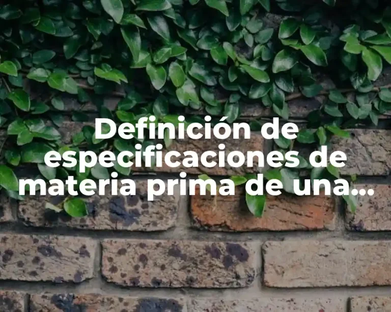 Definición de especificaciones de materia prima de una pastelería