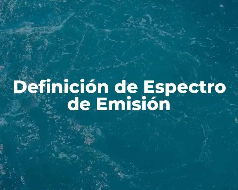 Definición de Espectro de Emisión