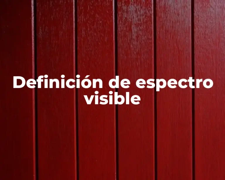 Definición de espectro visible