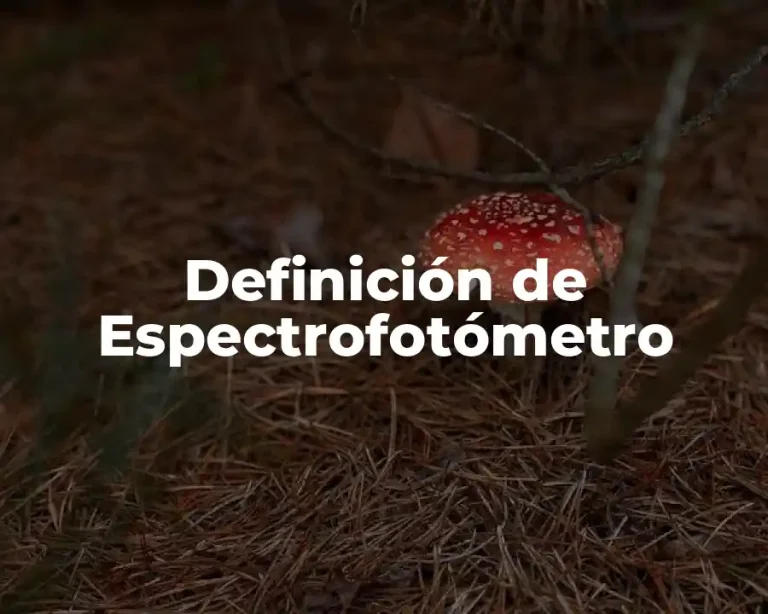 Definición de Espectrofotómetro