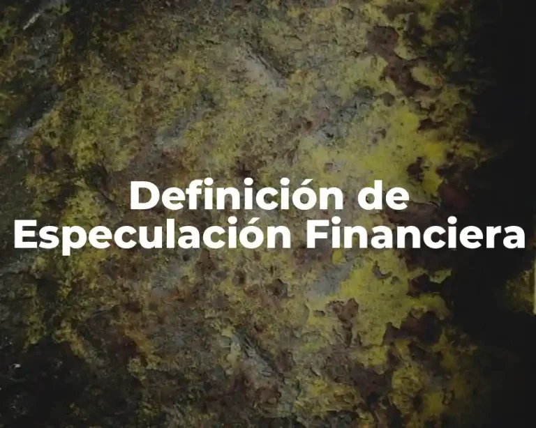 Definición de Especulación Financiera