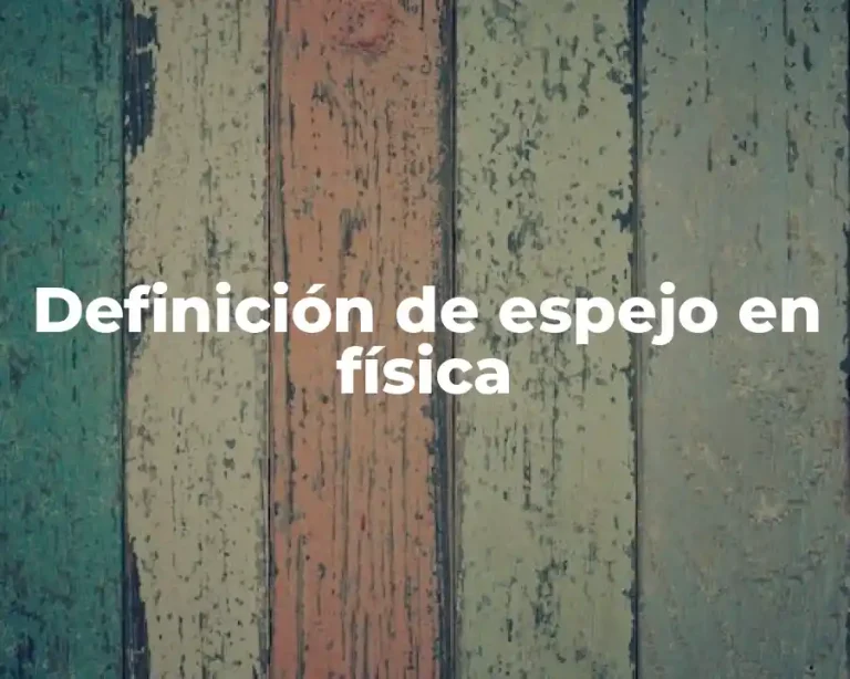 Definición de espejo en física