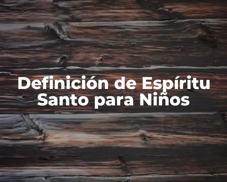 Definición de Espíritu Santo para Niños
