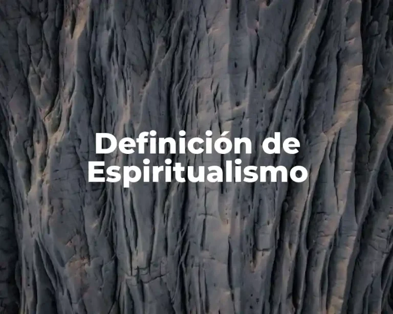 Definición de Espiritualismo