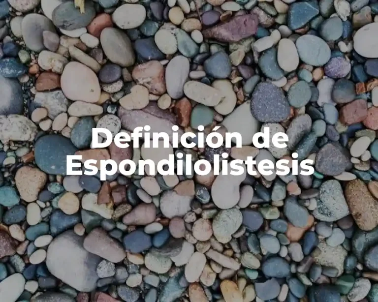 Definición de Espondilolistesis
