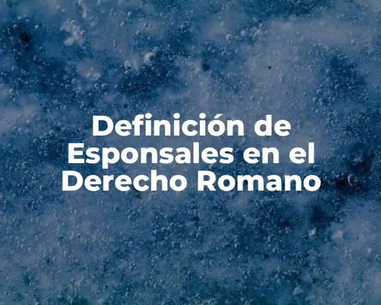 Definición de Esponsales en el Derecho Romano