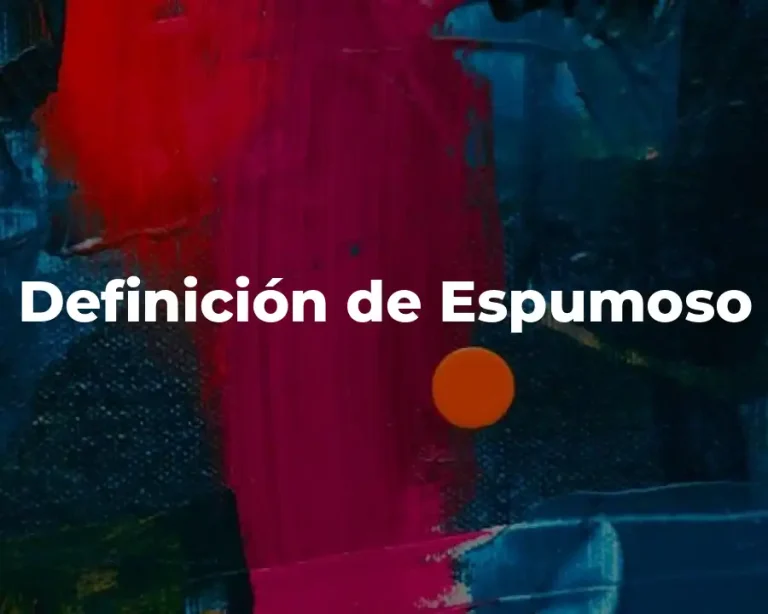 Definición de Espumoso