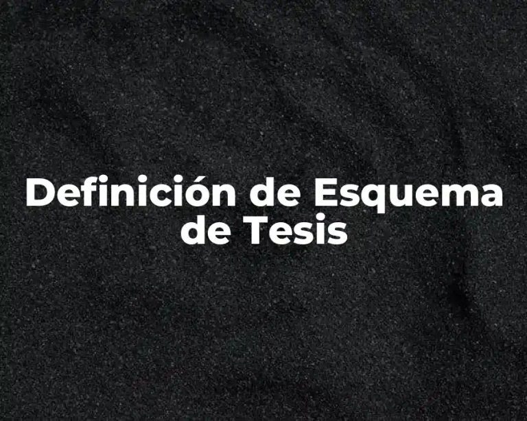 Definición de Esquema de Tesis