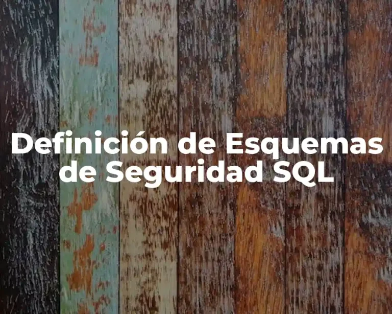 Definición de Esquemas de Seguridad SQL