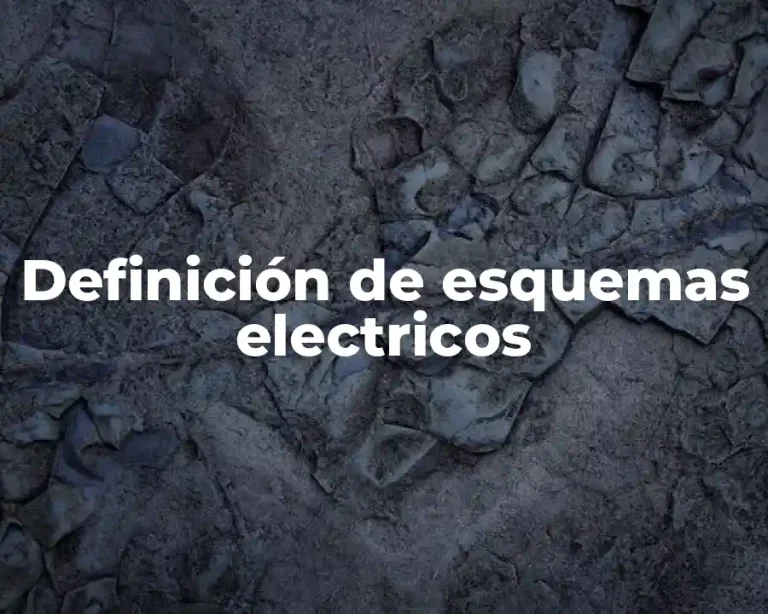 Definición de esquemas electricos