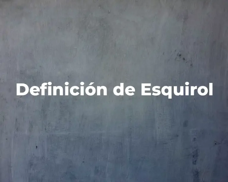 Definición de Esquirol