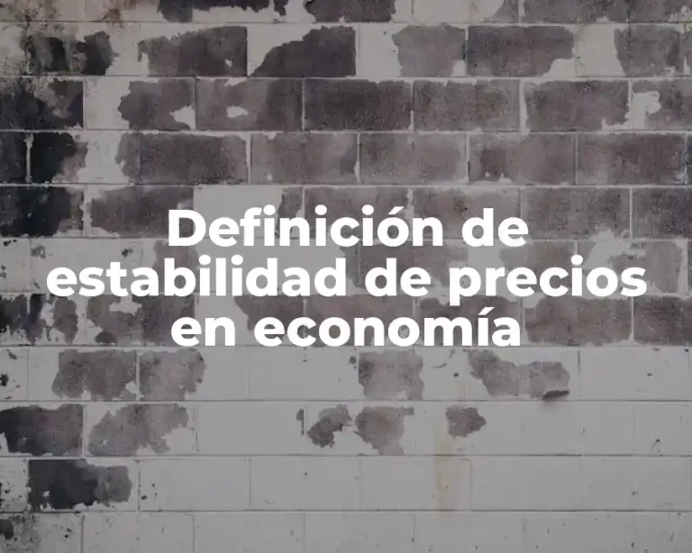 Definición de estabilidad de precios en economía