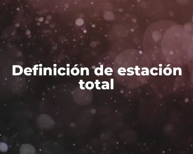 Definición de estación total