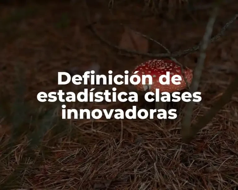 Definición de estadística clases innovadoras