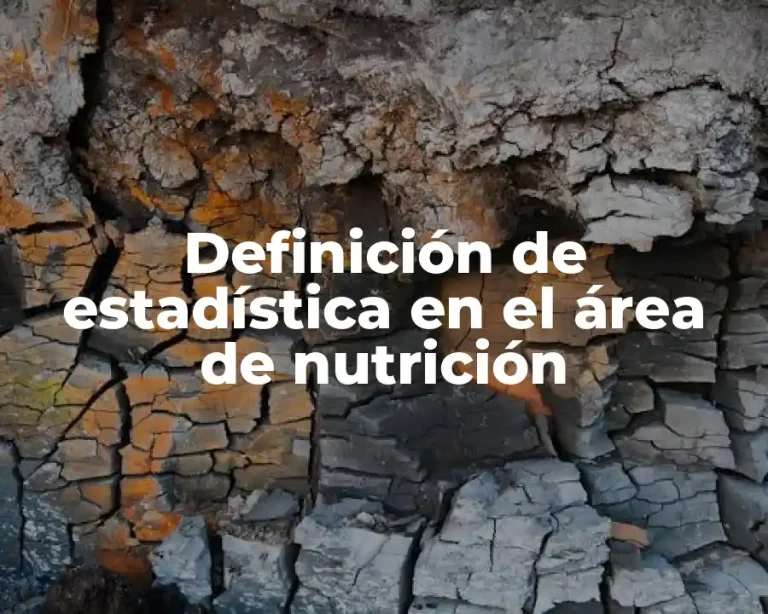 Definición de estadística en el área de nutrición
