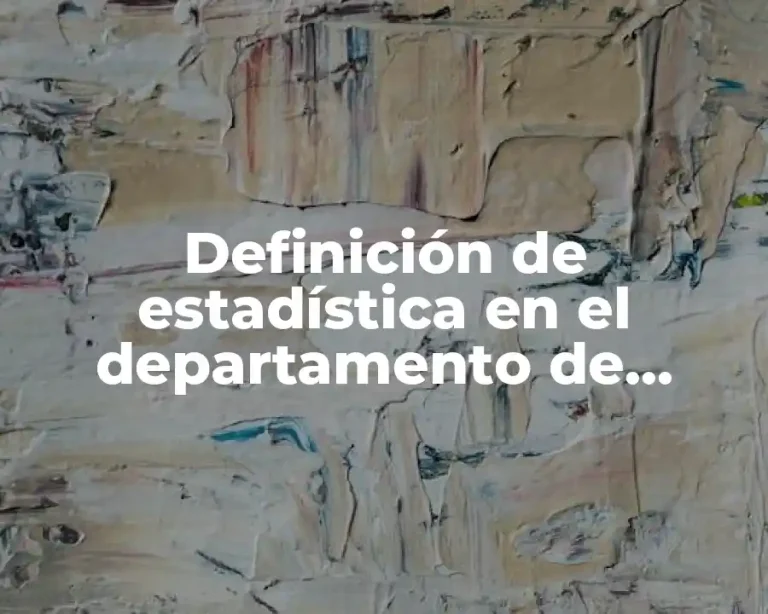 Definición de estadística en el departamento de producción