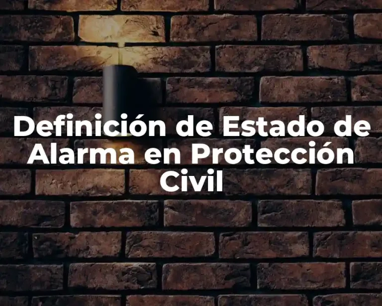 Definición de Estado de Alarma en Protección Civil