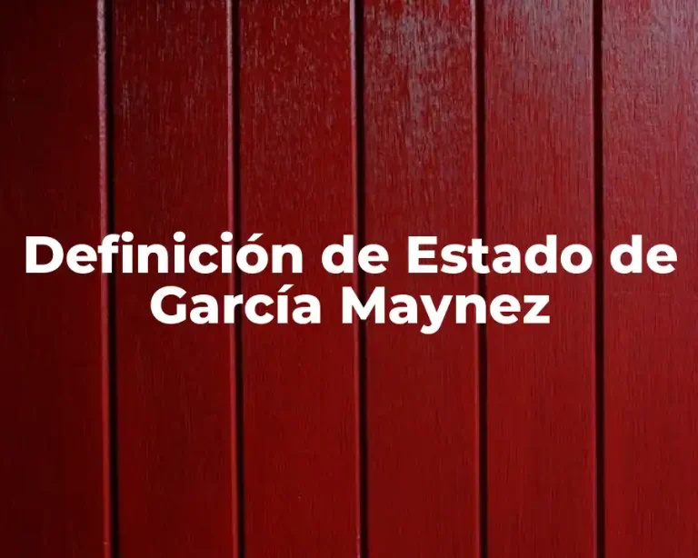 Definición de Estado de García Maynez