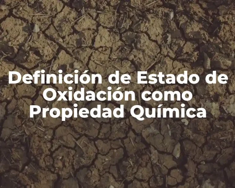 Definición de Estado de Oxidación como Propiedad Química