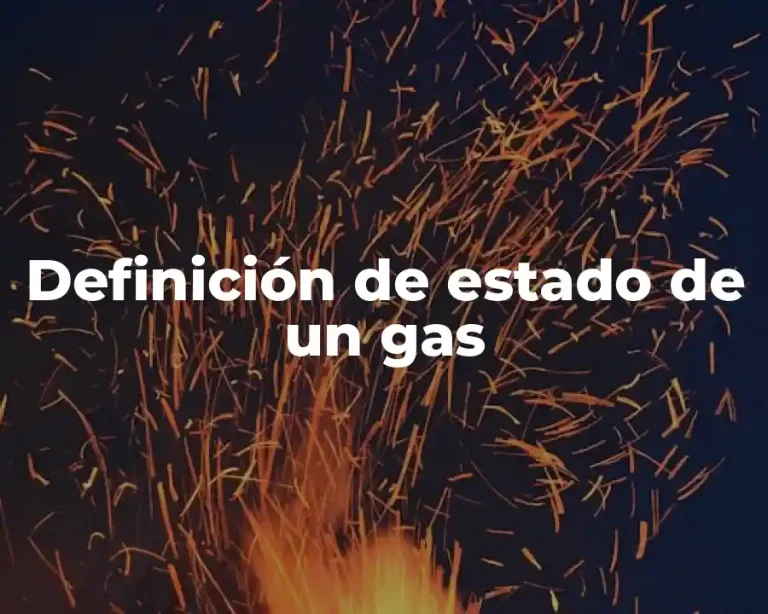 Definición de estado de un gas