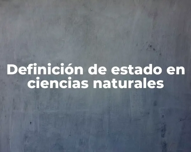 Definición de estado en ciencias naturales