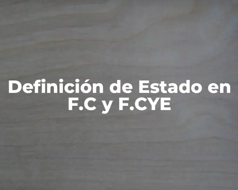 Definición de Estado en F.C y F.CYE