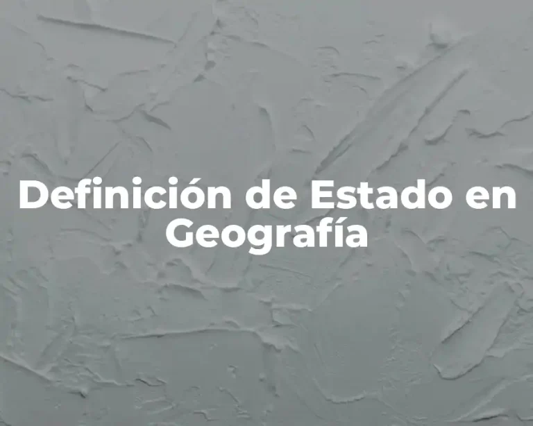 Definición de Estado en Geografía