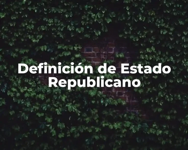 Definición de Estado Republicano