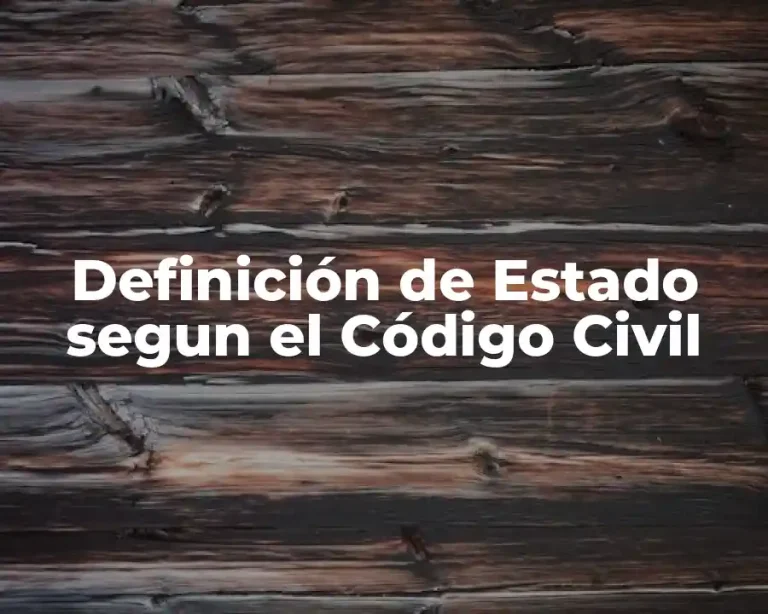 Definición de Estado segun el Código Civil