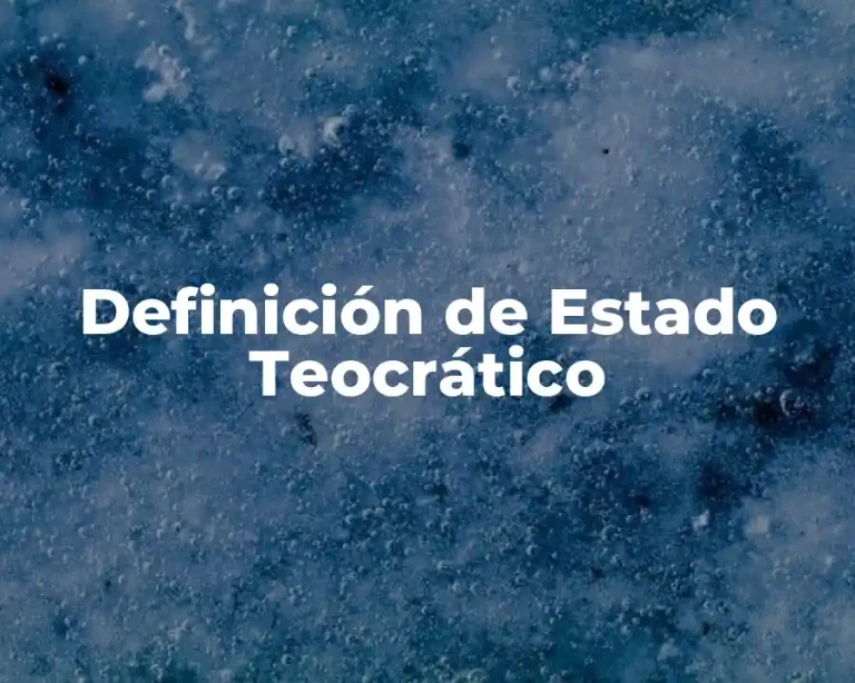 Definición de Estado Teocrático