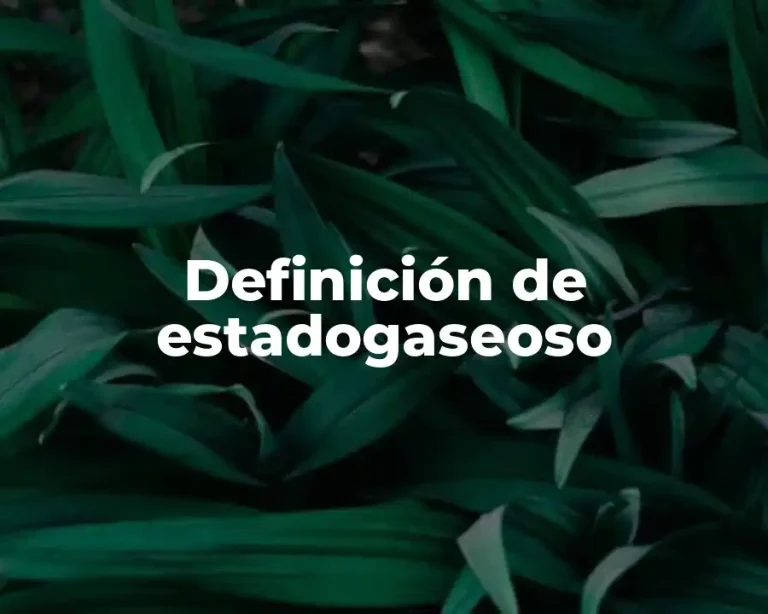 Definición de estadogaseoso