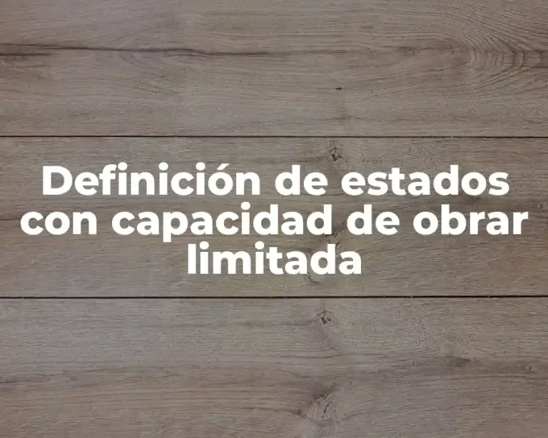 Definición de estados con capacidad de obrar limitada