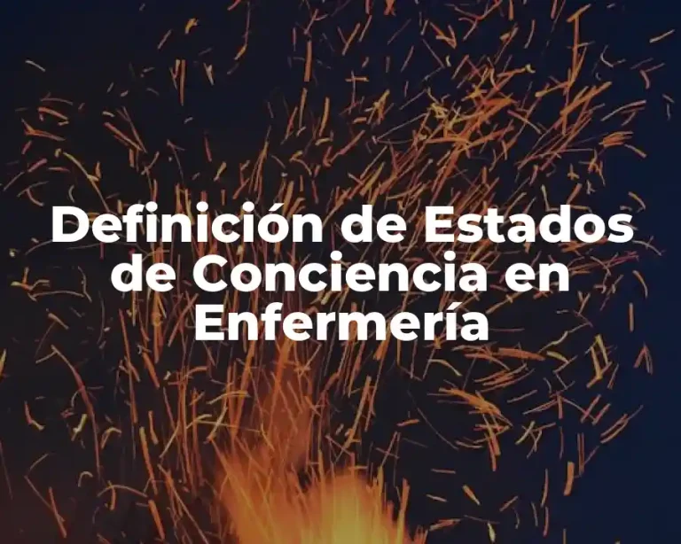 Definición de Estados de Conciencia en Enfermería