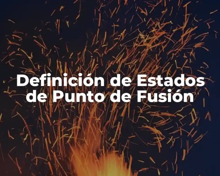 Definición de Estados de Punto de Fusión